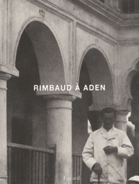 Jean-Hugues Berrou et Pierre Leroy - Rimbaud A Aden.