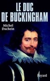 Michel Duchein - Le Duc De Buckingham.