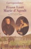 Marie d' Agoult et Franz Liszt - Correspondance.