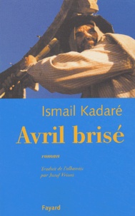 Ismaïl Kadaré - Avril Brise.