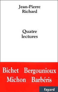Jean-Pierre Richard - Quatre Lectures.