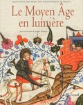 Jacques Dalarun - Le Moyen Age en lumière.
