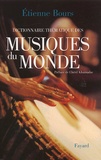 Etienne Bours - Dictionnaire Thematique Des Musiques Du Monde.
