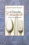 Jean-Claude Renard - La Grande Casserole. Coulisses De La Gastronomie.