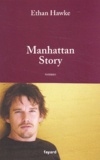 Ethan Hawke - Manhattan Story.