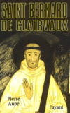 Pierre Aubé - Saint-Bernard de Clairvaux.