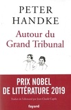 Peter Handke - Autour Du Grand Tribunal.