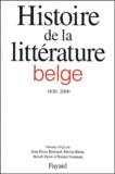 Jean-Pierre Bertrand et Michel Biron - Histoire de la littérature belge francophone (1830-2000).