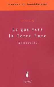  Hônen - Le gué vers la Terre Pure - Senchaku-shû.
