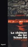 Frédéric Lenormand - Le château du lac Tchou-An - Une nouvelle enquête du juge Ti.