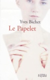 Yves Bichet - Le Papelet.