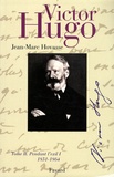 Jean-Marc Hovasse - Victor Hugo - Tome 2, Pendant l'exil : 1851-1864.