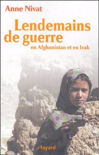 Anne Nivat - Lendemains de guerre en Afghanistan et en Irak.