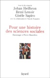 Johan Heilbron et Remi Lenoir - Pour une histoire des sciences sociales - Hommage à Pierre Bourdieu.