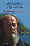 Alexandre Soljenitsyne - Esquisses d'exil - Tome 2, Le grain tombé entre les meules, 1979-1994.