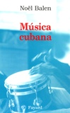 Noël Balen - Musica cubana.
