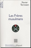 Xavier Ternisien - Les Frères musulmans.