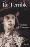 Jeanne Champion - Le Terrible.