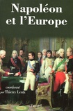 Thierry Lentz - Napoléon et l'Europe - Regards sur une politique.