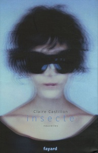Claire Castillon - Insecte.