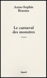 Anne-Sophie Brasme - Le Carnaval des monstres.