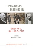 Jean-Denis Bredin et Bernard Lazare - Dreyfus, un innocent - L'Affaire.