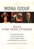 Mona Ozouf - Récits d'une patrie littéraire - La France, les femmes, la démocratie.