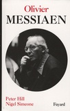 Nigel Simeone et Peter Hill - Olivier Messiaen.