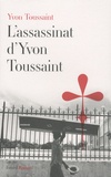 Yvon Toussaint - L'assassinat d'Yvon Toussaint.