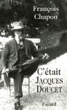 François Chapon - C'était Jacques Doucet.