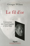 Georges Wilson - Le fil d'or.
