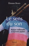 Etienne Bours - Le sens du son - Musiques traditionnelles et expression populaire.