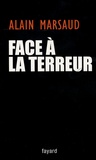 Alain Marsaud - Face à la terreur - Entretien.