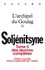 Alexandre Soljenitsyne - Oeuvres complètes - Tome 5, L'archipel du Goulag II.