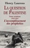 Henry Laurens - La question de Palestine - Tome 3, L'accomplissement des prophéties (1947-1967).