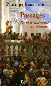 Philippe Beaussant - Passages - De la Renaissance au Baroque. 1 CD audio