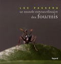 Luc Passera - Le monde extraordinaire des fourmis.