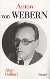 Alain Galliari - Anton von Webern.
