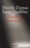 Mireille Dumas et Yann Queffélec - Passions criminelles.