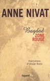 Anne Nivat - Bagdad zone rouge.