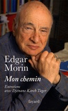 Edgar Morin - Mon chemin.
