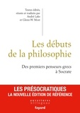 André Laks et Glenn W. Most - Les débuts de la philosophie.