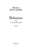 Maurice Denuzière - Bahamas, tome 3 - Un paradis perdu.