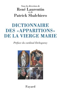 René Laurentin - Dictionnaire des «apparitions» de la Vierge Marie.