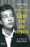 Michel Ardouin - Une vie de voyou.