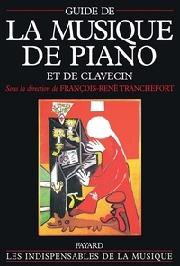 François-René Tranchefort - Guide de la musique de piano et de clavecin.