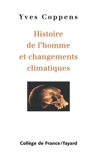 Yves Coppens - Histoire de l'homme et changements climatiques.