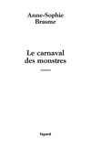 Anne-Sophie Brasme - Le Carnaval des monstres.