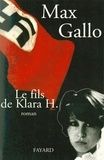 Max Gallo - Le Fils de Klara H..