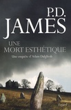P. D. James - Une mort esthétique.